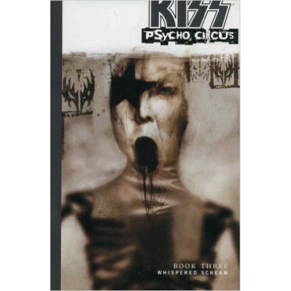 Kiss Psycho Circus Book Three